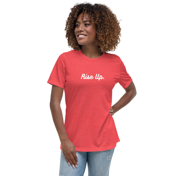 Rise Up - Women's Relaxed T-Shirt