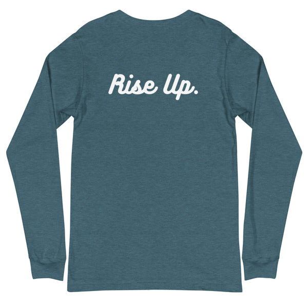 Rise Up - Unisex Long Sleeve Tee