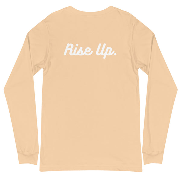 Rise Up - Unisex Long Sleeve Tee